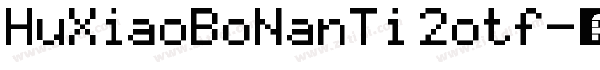 HuXiaoBoNanTi 2otf字体转换